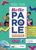 Belle parole. Con Palestra competenze, Pieghevole per il ripasso. Con e-book. Con espansione online. Con DVD-ROM