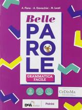 Belle parole. Con Grammatica facile BES, Palestra delle competenze, Pieghevole plastificato. Con e-book. Con espansione online. Vol. A-B