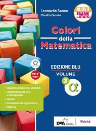 Colori della matematica. Ediz. blu. Con e-book. Con espansione online. Vol. 3: Alfa.