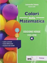 Colori della matematica. Ediz. verde. Per le Scuole superiori. Con e-book. Con espansione online (Vol. 4)