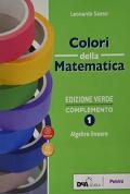 Colori della matematica. Complemento. Algebra lineare. Ediz. verde. Con e-book. Con espansione online. Vol. 1