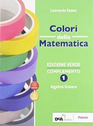 Colori della matematica. Complemento. Serie numeriche e di Fourier. Ediz. verde. Con e-book. Con espansione online. Vol. 2