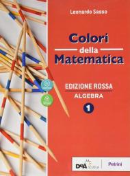 Colori della matematica. Con Algebra, Quaderno di inclusione e recupero. Ediz. rossa. Con e-book. Con espansione online. Vol. 1