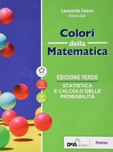 Colori della matematica. Statistica e calcolo delle probabilità. Ediz. verde. Con e-book. Con espansione online