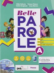 Belle parole. Con palestra competenze, Scrittura verso l'esame, Pieghevole per il ripasso. Con e-book. Con espansione online. Con DVD-ROM. Vol. A-B