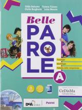 Belle parole. Con palestra competenze, Scrittura verso l'esame, Pieghevole per il ripasso. Con e-book. Con espansione online. Vol. A-B