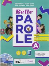 Belle parole. Con Palestra competenze, Pieghevole per il ripasso. Con e-book. Con espansione online. Vol. A-B