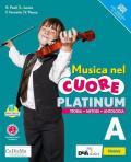 Musica nel cuore. Platinum. Con e-book. Con espansione online. Con DVD-ROM. Vol. A-B: Fare musica-Storia e ascolto.