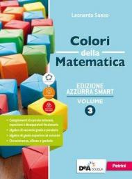 Colori della matematica. Ediz. azzurra smart. Con Quaderno di inclusione e recupero. Per il triennio dei Licei. Con e-book. Con espansione online. Vol. 3