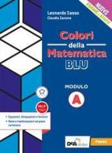 Colori della matematica. Modulo A. Ediz. blu. Con e-book. Con espansione online