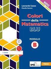 Colori della matematica. Modulo B. Coniche Ediz. blu. Con e-book. Con espansione online