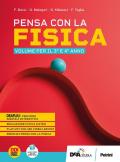 Pensa con la fisica. Per per il 2° biennio delle Scuole superiori. Con e-book. Con espansione online (Vol. 1)