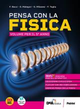 Pensa con la fisica. Per il 5° anno delle Scuole superiori. Con e-book. Con espansione online vol.2