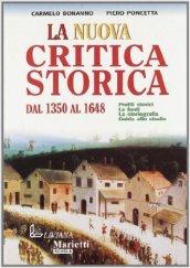 La nuova critica storica. Per le Scuole superiori vol.1