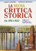 La nuova critica storica. Per le Scuole superiori (3)
