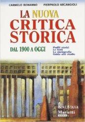 La nuova critica storica. Per le Scuole superiori (3)