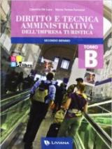Diritto e tecnica amministrativa dell'impresa turistica. Per le Scuole superiori. Con espansione online