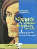 Momente der Literatur in deutscher Sprache. Per le Scuole superiori: MOMENTE 1