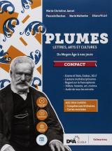 Plumes. Lettres, arts et cultures. Da moyen âge à nos jours. Compact. Con Compétences littéraires, Cartes mentales e Perspective ESABAC. Con ebook. Con espansione online. Con DVD-ROM. Con Libro: Fasci