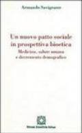 Un nuovo patto sociale in prospettiva bioetica. Medicina, salute umana e decremento demografico
