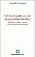 Un nuovo patto sociale in prospettiva bioetica. Medicina, salute umana e decremento demografico