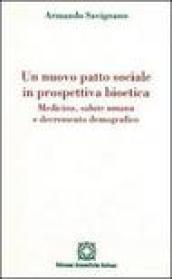 Un nuovo patto sociale in prospettiva bioetica. Medicina, salute umana e decremento demografico