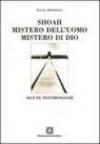 Shoah. Mistero dell'uomo mistero di Dio