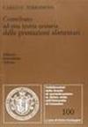 Contributo ad una teoria unitaria delle prestazioni alimentari