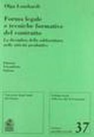 Forma legale e tecniche formative del contratto. La disciplina della subfornitura nelle attività produttive