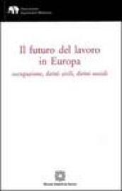 Il futuro del lavoro in Europa