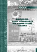 Bioenergie. Quali opportunità per l'agricoltura italiana