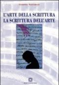 L'arte della scrittura. La scrittura dell'arte