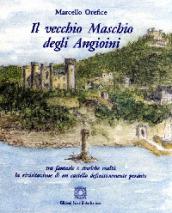 Il vecchio maschio degli Angioini