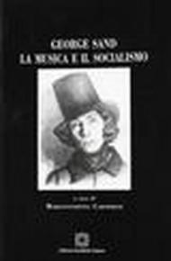 George Sand. La musica e i socialismo