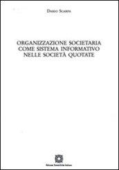Organizzazione societaria come sistema informativo nelle società quotate