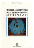 Modelli argomentativi delle teorie giuridiche contemporanee