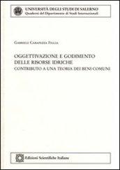 Oggettivazione e godimento delle risorse idriche