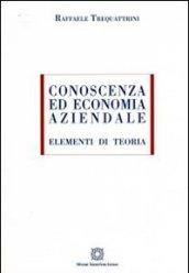 Conoscenza ed economia aziendale. Elementi di teoria