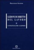 Lezioni di diritto del lavoro. 2.I contratti di lavoro-Il rapporto