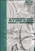 La responsabilità sociale per le imprese del settore agricolo e agroalimentare