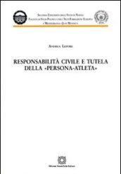 Responsabilità civile e tutela della persona-atleta