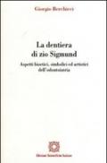 La dentiera di zio Sigmund