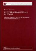 Il federalismo fiscale in Italia