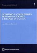 Consumo e consumismo fenomeno sociale e istanze di tutela