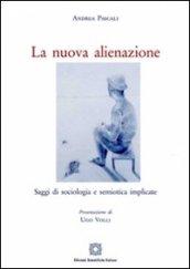 La nuova alienazione