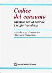 Codice del consumo annotato con la dottrina e la giurisprudenza