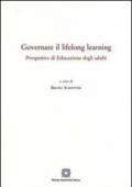 Governare il lifelong learning. Prospettive di educazione degli adulti