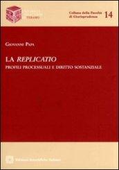 La replicatio. Profili processuali e diritto sostanziale