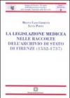 La legislazione medicea nelle raccolte dell'Archivio di Stato di Firenze (1532-1737)