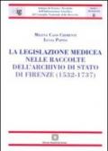 La legislazione medicea nelle raccolte dell'Archivio di Stato di Firenze (1532-1737)